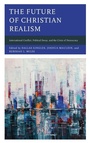 Cover: The Future of Christian Realism - Lexington Books