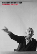 Cover: Bresson on Bresson: Interviews, 1943-1983 - New York Review Books