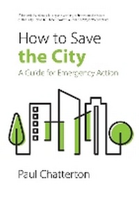 Enlarge image Cover: How to Save the City - Agenda Publishing