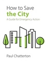 Cover: How to Save the City - Agenda Publishing