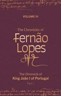 Enlarge image Cover: The Chronicles of Fernao Lopes - Tamesis Books