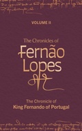 Cover: The Chronicles of Fernao Lopes - Tamesis Books