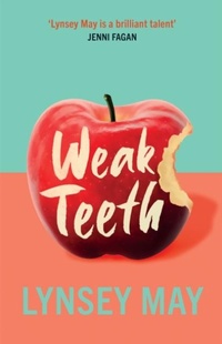 Enlarge image Cover: Weak Teeth - Polygon An Imprint of Birlinn Limited