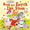 Cover: Roedd gan Ewyrth Ifan Fferm / Sing-Along Old Macdonald Had a Farm - Rily Publications Ltd