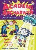 Cover: Cyfres Academi Archarwyr: Dynion Gwirion o'r Gofod - Rily Publications Ltd