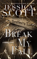 Cover: Break My Fall (Falling, #2) - Thirty One Fox Books