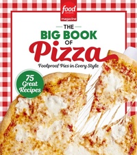 Abbildung von: Food Network Magazine The Big Book of Pizza - Hearst Home Books