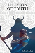 Cover: Illusion of Truth - Blue Fortune Enterprises LLC
