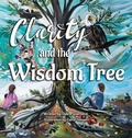 Cover: Clarity and The Wisdom Tree - Miriam Laundry Publishing