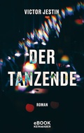 Cover: Der Tanzende - Kein & Aber