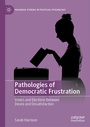 Cover: Pathologies of Democratic Frustration - Palgrave Macmillan