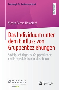 Abbildung von: Das Individuum unter dem Einfluss von Gruppenbeziehungen - Springer