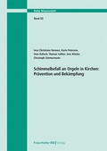 Cover: Schimmelbefall an Orgeln in Kirchen: Pr&auml;vention und Bek&auml;mpfung - Fraunhofer IRB Verlag