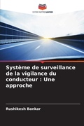 Cover: Systeme de surveillance de la vigilance du conducteur - Editions Notre Savoir
