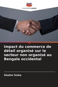Cover: Impact du commerce de detail organise sur le secteur non organise au Bengale occidental - Editions Notre Savoir