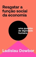Cover: Resgatar a fun&ccedil;&atilde;o social da economia - Editora Elefante