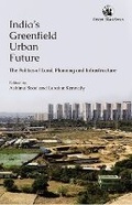 Cover: India's Greenfield Urban Future - Orient Blackswan Pvt Ltd