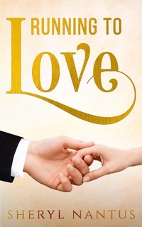 Enlarge image Cover: Running to Love - Sheryl Nantus