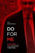 Cover: Do For Me - A True Crime Story Of Politics And Corruption In New York - Manhattan Square Press