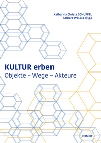 Abbildung von: Kultur erben - Reimer, Dietrich