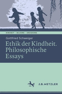 Abbildung von: Ethik der Kindheit - J.B. Metzler