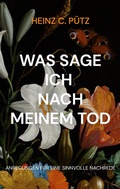 Cover: Was sage ich nach meinem Tod - BoD - Books on Demand