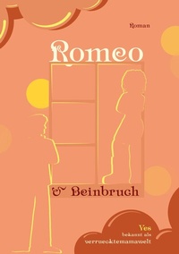 Abbildung von: Romeo und Beinbruch - BoD - Books on Demand