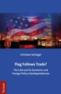 Cover: Flag Follows Trade? - Tectum Wissenschaftsverlag