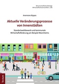 Cover: Aktuelle Ver&auml;nderungsprozesse von Innenst&auml;dten - Tectum Wissenschaftsverlag