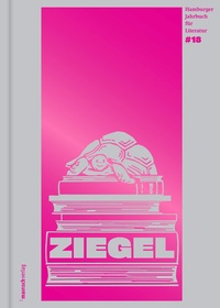 Abbildung von: ZIEGEL #18 - mairisch Verlag