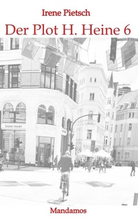 Enlarge image Cover: Der Plot H. Heine 6 - Mandamos Verlag