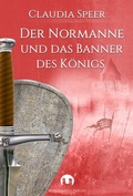 Cover: Der Normanne und das Banner des K&ouml;nigs - Burgenwelt Verlag