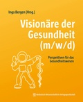 Cover: Vision&auml;re der Gesundheit (m/w/d) - MWV Medizinisch Wissenschaftliche Verlagsgesellschaft