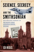 Cover: Science, Secrecy, and the Smithsonian - Oxford University Press Inc