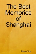 Cover: The Best Memories of Shanghai - Lulu.com