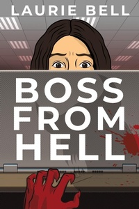 Enlarge image Cover: Boss from Hell - Laurie Bell