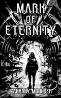 Cover: Mark of Eternity - Zachary/Moulder
