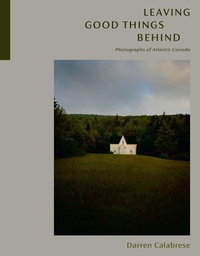 Abbildung von: Leaving Good Things Behind - McClelland & Stewart