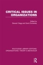 Cover: Critical Issues in Organizations (RLE: Organizations) - Routledge