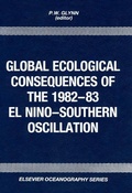 Cover: Global Ecological Consequences of the 1982-83 El Nino-Southern Oscillation - Elsevier