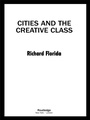 Cover: Cities and the Creative Class - Routledge