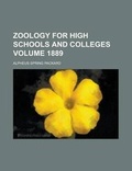 Cover: Zoology for High Schools and Colleges (1889) - Rarebooksclub.com