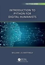 Cover: Introduction to Python for Humanists - Chapman & Hall/CRC