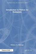 Cover: Introduction to Python for Humanists - Chapman & Hall/CRC