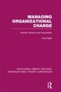 Cover: Managing Organizational Change (RLE: Organizations) - Routledge
