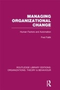 Cover: Managing Organizational Change (RLE: Organizations) - Routledge