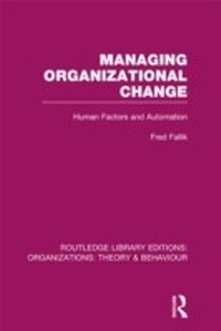 Enlarge image Cover: Managing Organizational Change (RLE: Organizations) - Routledge