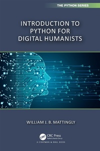 Abbildung von: Introduction to Python for Humanists - Chapman & Hall/CRC