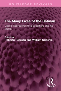 Enlarge image Cover: The Many Lives of the Batman - Routledge