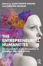 Cover: The Entrepreneurial Humanities - Routledge